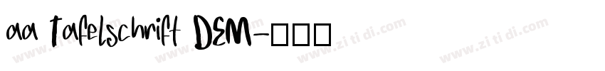 aa Tafelschrift DEM字体转换